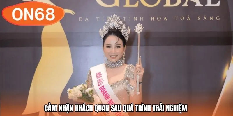 Cảm nhận khách quan sau quá trình trải nghiệm